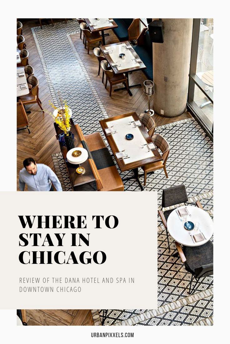 Where to stay in Chicago? Review of my stay at the Dana Hotel and Spa (now called the Eurostars Magnificent  Mile).